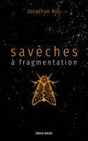 Savèches à fragmentation